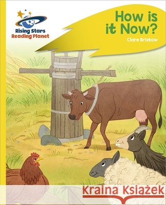 Reading Planet - How Is It Now? - Yellow Plus: Rocket Phonics Clare Bristow 9781398363465