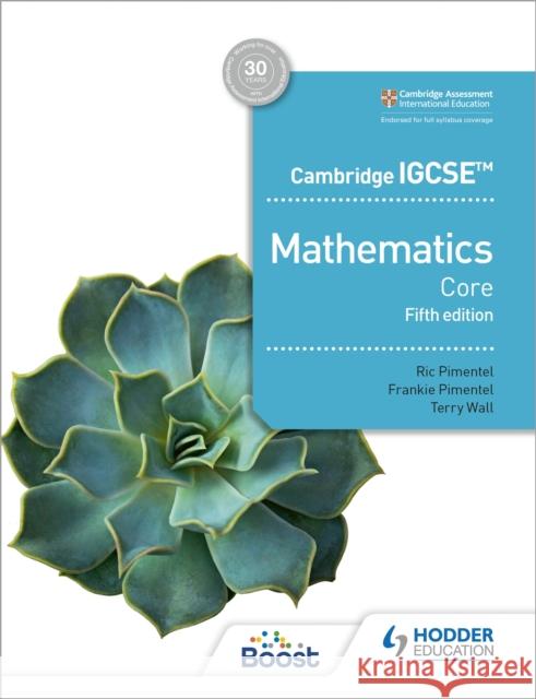 Cambridge IGCSE Core Mathematics Fifth edition Wall, Terry 9781398373938