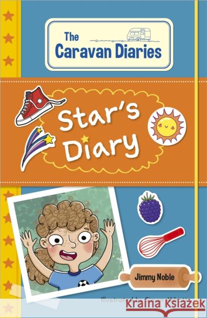 Reading Planet KS2: The Caravan Diaries: Star's Diary - Stars/Lime Noble, James 9781398376922