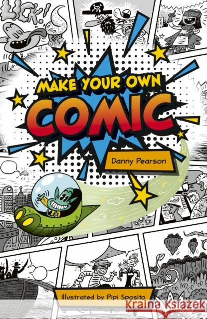 Reading Planet KS2: Make Your Own Comic - Stars/Lime Danny Pearson 9781398376960 Hodder Education