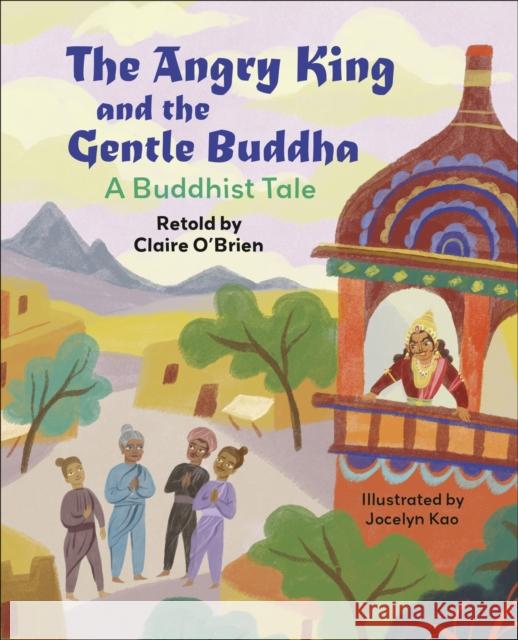 Reading Planet KS2: The Angry King and the Gentle Buddha: A Tale from Buddhism - Stars/Lime O'Brien, Claire 9781398376977