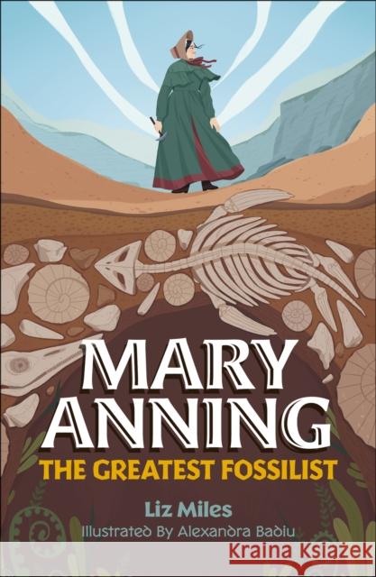 Reading Planet KS2: Mary Anning: The Greatest Fossilist- Mercury/Brown Miles, Liz 9781398377110 Hodder Education