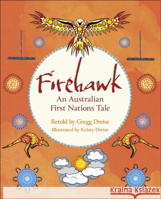 Reading Planet KS2: Firehawk: An Australian First Nations Tale - Venus/Brown Gregg Dreise 9781398377240