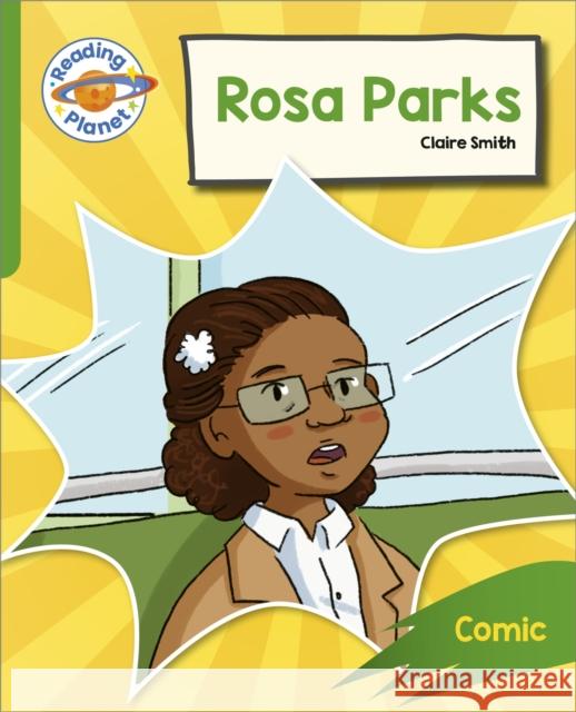 Reading Planet: Rocket Phonics - Target Practice - Rosa Parks - Green Claire Smith 9781398381988