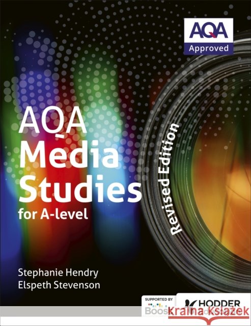 AQA Media Studies for A Level: Student Book - Revised Edition Stephanie Hendry 9781398388017