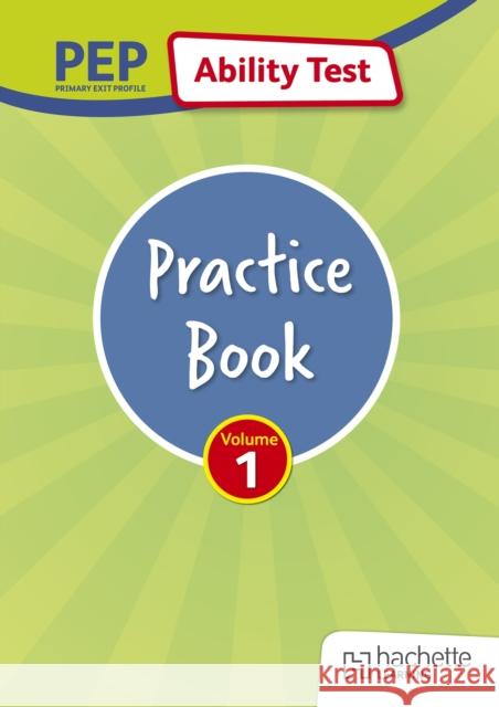 PEP Ability Test Practice Book: Volume 1 Andrew Hammond 9781398388451 Hodder Education