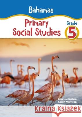 Bahamas Primary Social Studies Grade 5 Karen Morrison 9781398390096