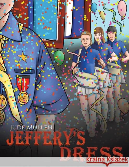 Jeffery's Dress Jude Mullen 9781398403529 Austin Macauley Publishers