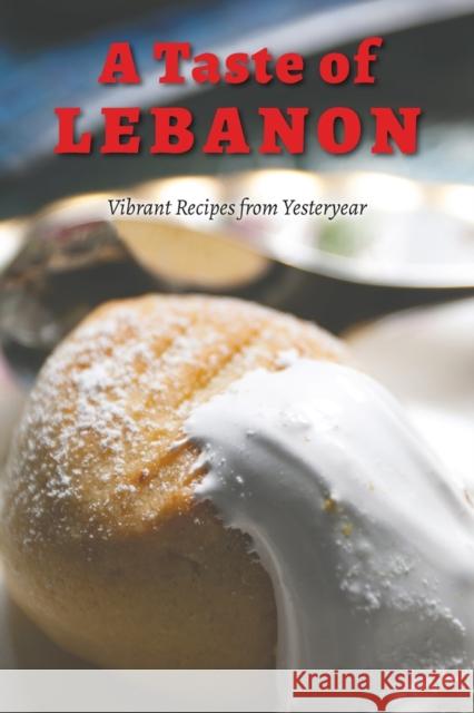 A Taste of Lebanon Chahine, Mervat 9781398404342 Austin Macauley Publishers