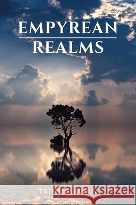 Empyrean Realms Taimur Awan 9781398405400 Austin Macauley Publishers