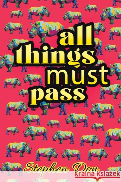 all things must pass Stephen Don 9781398407329