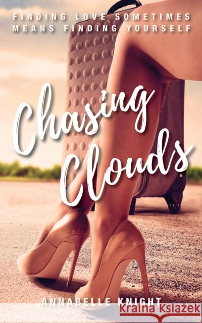 Chasing Clouds Annabelle Knight 9781398408302