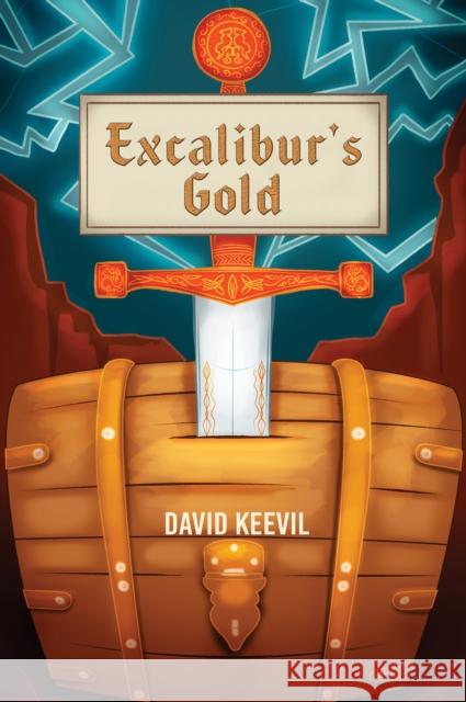 Excalibur's Gold David Keevil 9781398408944