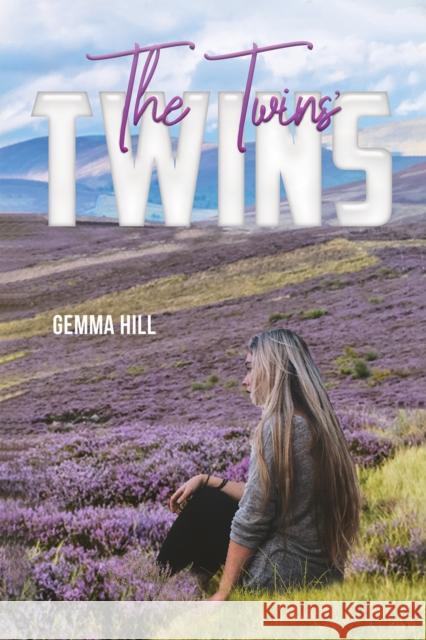 The Twins' Twins Gemma Hill 9781398409767 Austin Macauley Publishers