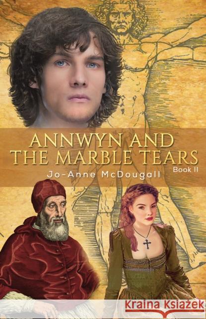 Annwyn and the Marble Tears: Book II Jo-Anne McDougall 9781398412750 Austin Macauley Publishers