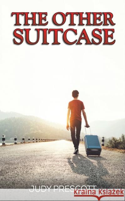 The Other Suitcase Judy Prescott 9781398414471