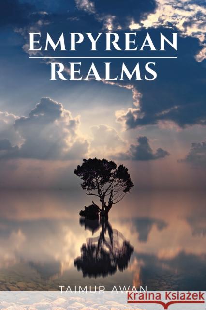 Empyrean Realms Taimur Awan 9781398417021 Austin Macauley Publishers