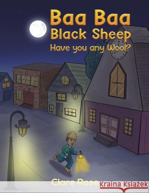 Baa Baa Black Sheep Have You Any Wool? Clare Rose 9781398417977