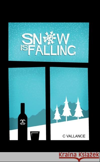 Snow Is Falling C Vallance 9781398421110 Austin Macauley Publishers