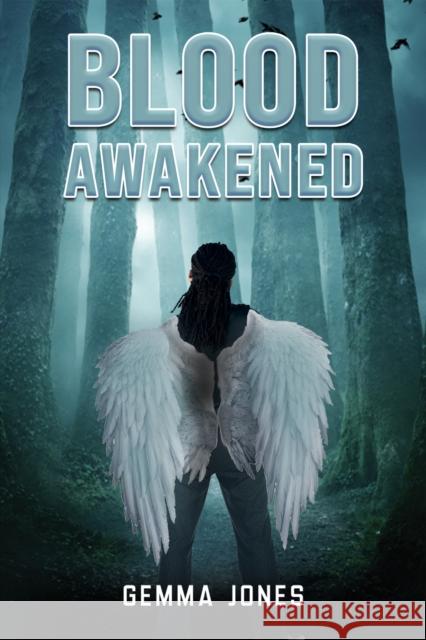 Blood Awakened Gemma Jones 9781398423053