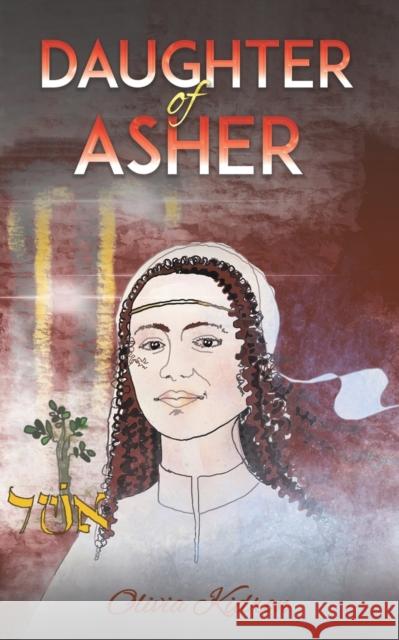 Daughter of Asher Olivia Kidron 9781398424388 Austin Macauley Publishers