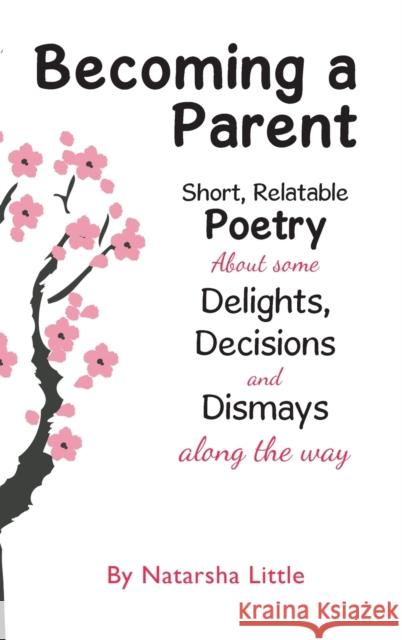 Becoming a Parent Natarsha Little 9781398424630 Austin Macauley Publishers