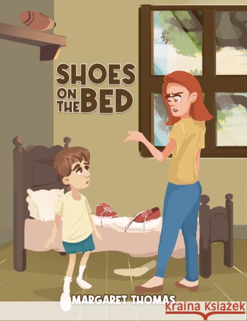 Shoes on the Bed Margaret Thomas 9781398426009 Austin Macauley Publishers