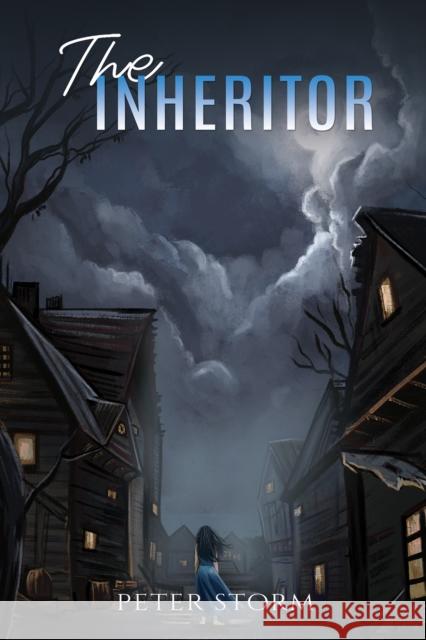 The Inheritor Peter Storm   9781398426214 Austin Macauley Publishers