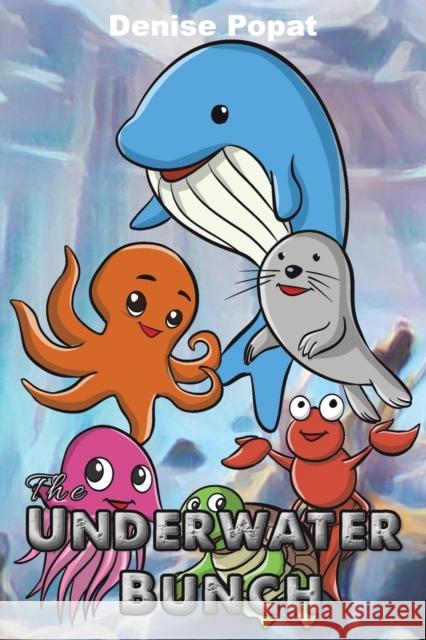 The Underwater Bunch Denise Popat 9781398427136 Austin Macauley Publishers