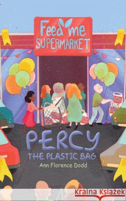 Percy the Plastic Bag Ann Florence Dodd 9781398429055 Austin Macauley Publishers