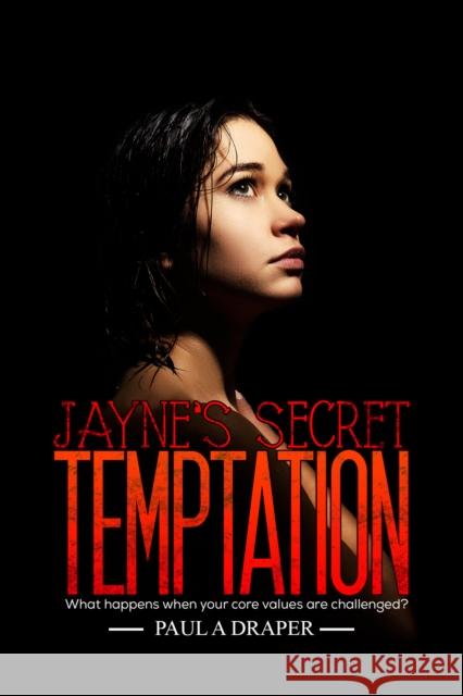 Jayne's Secret Temptation Paul A. Draper 9781398433717