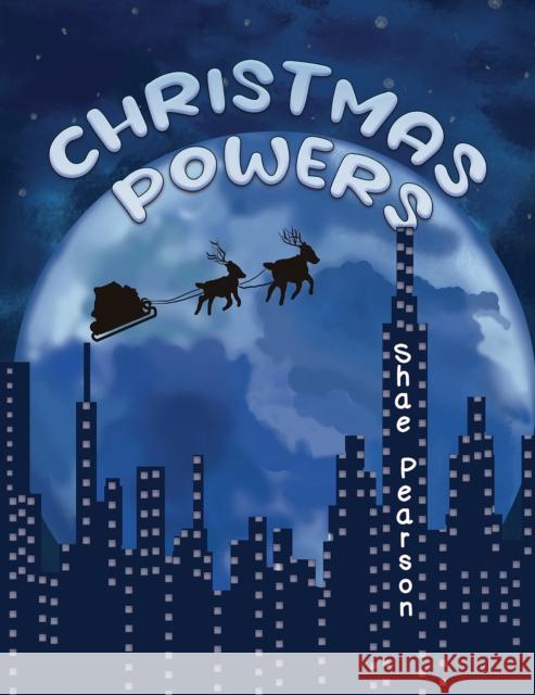 Christmas Powers Shae Pearson 9781398435131 Austin Macauley Publishers