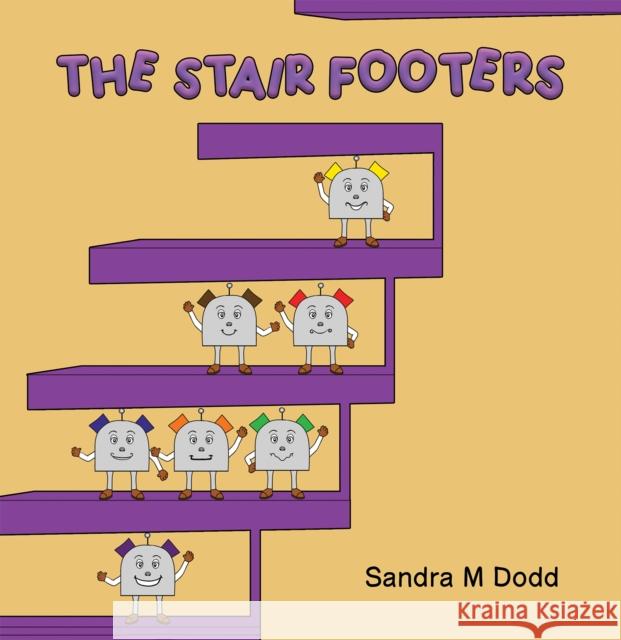 The Stair Footers Sandra M Dodd 9781398436442 Austin Macauley Publishers