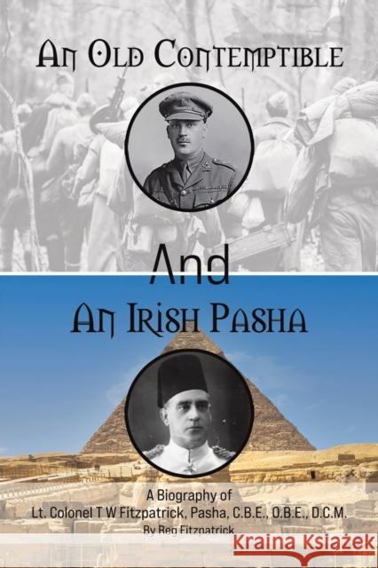 An Old Contemptible and An Irish Pasha Fitzpatrick, Reg 9781398440029
