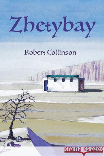 Zhetybay Robert Collinson 9781398440760 Austin Macauley Publishers