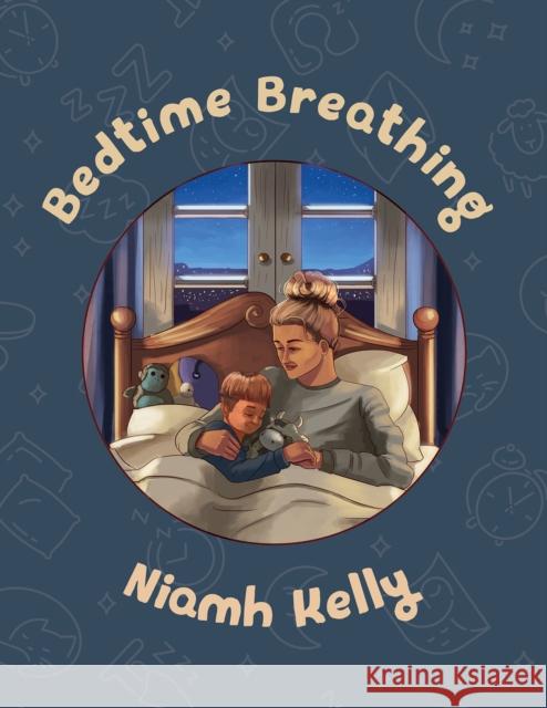 Bedtime Breathing Niamh Kelly 9781398443433