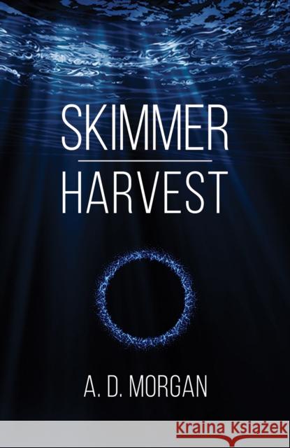 Skimmer - Harvest A.D. Morgan 9781398446298 Austin Macauley Publishers