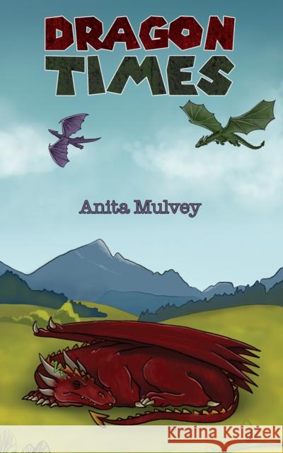 Dragon Times Anita Mulvey   9781398446304