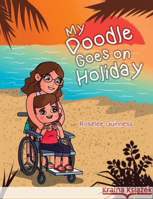 My Doodle Goes On Holiday Roselee Guinness 9781398450813