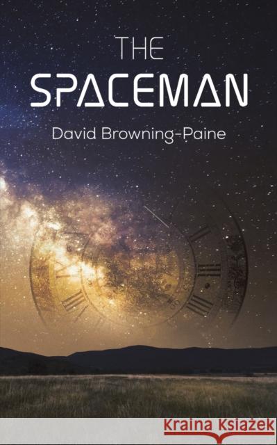 The Spaceman David Browning-Paine 9781398450882