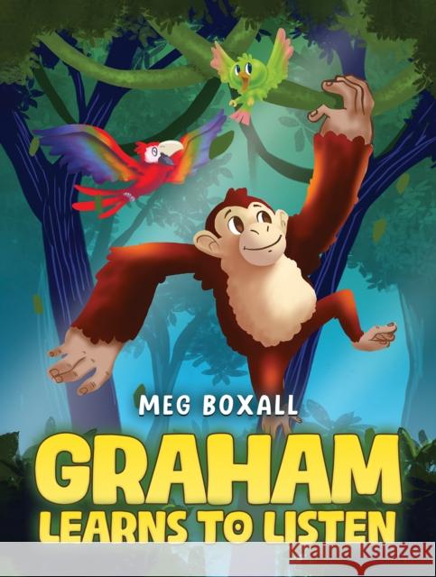 Graham Learns to Listen Meg Boxall 9781398451230