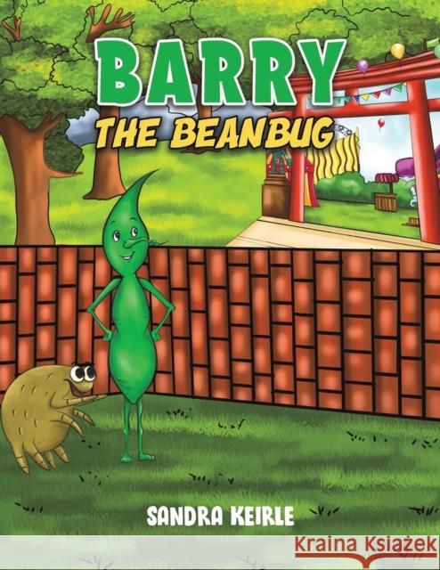 Barry the Beanbug Sandra Keirle 9781398451254