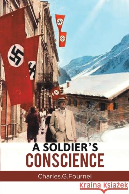 A Soldier's Conscience Charles G. Fournel 9781398453159