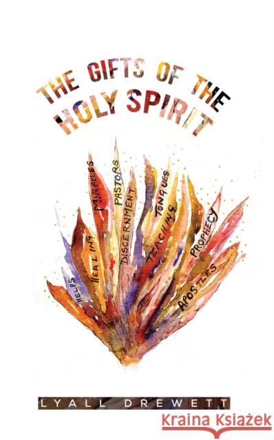 The Gifts of the Holy Spirit Lyall Drewett   9781398453944