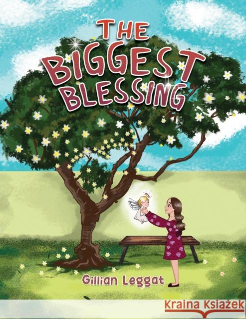 The Biggest Blessing Gillian Leggat 9781398454484