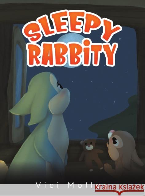 Sleepy Rabbity Vici Molloy 9781398456341