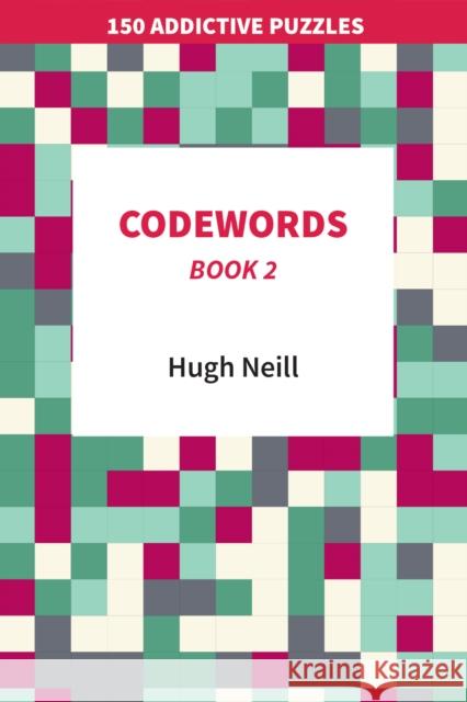 Codewords - Book 2 Hugh Neill 9781398456563 Austin Macauley Publishers