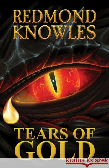 Tears Of Gold Redmond Knowles 9781398457515 Austin Macauley Publishers