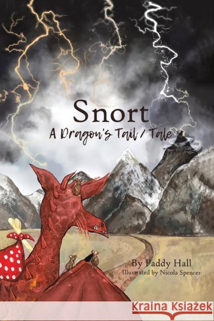 Snort Paddy Hall 9781398457720 Austin Macauley Publishers