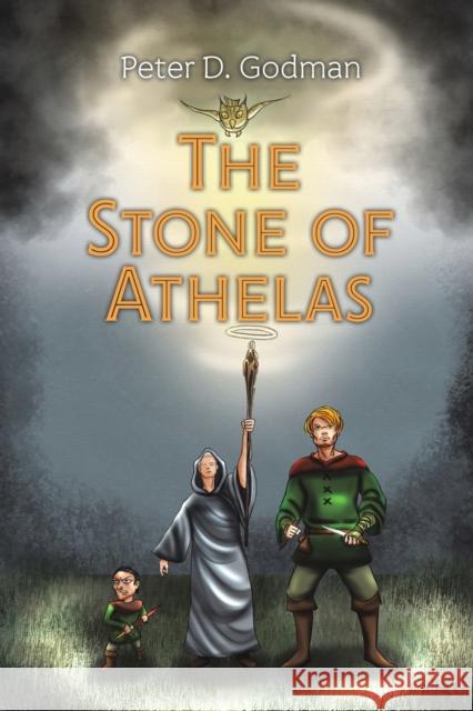 The Stone of Athelas Peter D. Godman 9781398460263